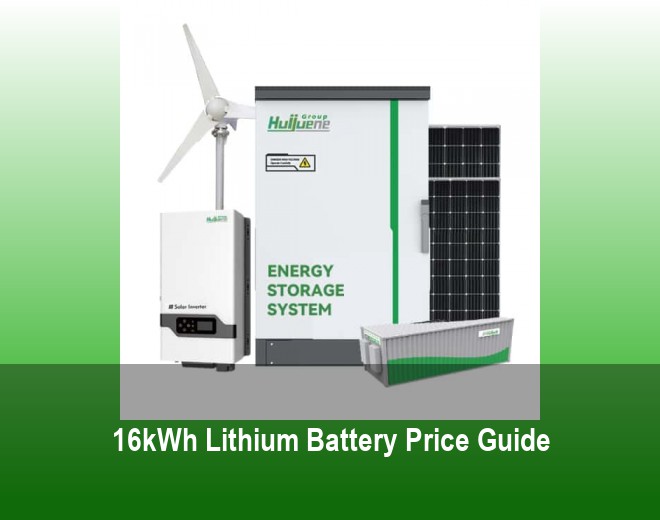 16kWh Lithium Battery Price Guide